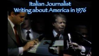 Unique 1977 Glimpse of U.S.A. - Veteran Italian Reporter on 1976 Campaign & Washington, DC