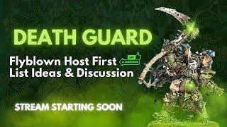 Death Guard Flyblown Host First List Ideas & Discussion! - The Disgustingly Resilient Podcast