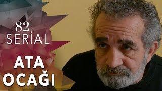 Ata Ocağı (82-ci seriya)