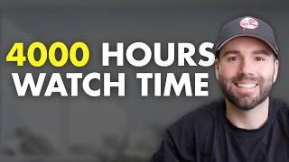 Give me 13 minutes, you'll get 4000 watch hours in return