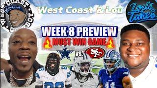 Must WIN Game #49ers vs #Cowboys West Coast & Lou