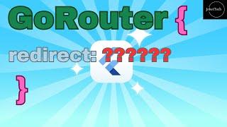 Mastering GoRouter Redirect in Flutter: Auth Flow Tutorial