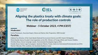 Webinar - Aligning the plastics treaty with climate goals: T﻿he role of production controls