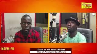 Watch: One-on-One with Yahuda Kintana (Son of Avraham Ben Moshe) on #NsemPii with Rev Nyansa Boakwa.