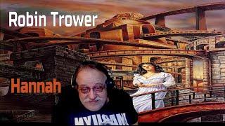 Robin Trower Hannah//starting a new play list  with chicks names in title
