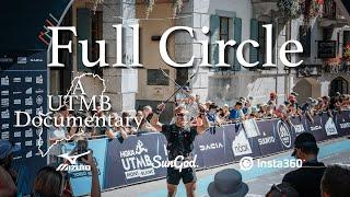 Full Circle | A UTMB Story. Ultra Running Documentary