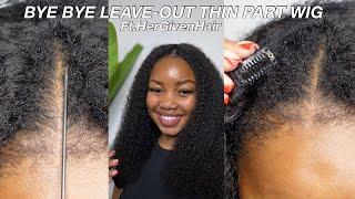 I AM SHOCKED AT THIS BEGINNER-FRIENDLY BYE BYE LEAVE-OUT THIN PART WIG| ft.HerGivenHair