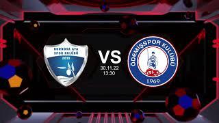 #CANLI BORNOVA ATA SPOR  - ÖDEMİŞSPOR KARŞILAŞMASI YARIN SAAT 13.30'DA SADECE 3tvTR YOUTUBE  (İZMİR)