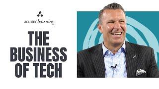 Understanding the Business of the Tech Industry: Using Business Acumen