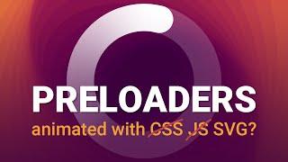 Animating preloaders with SVG