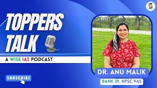 ToppersTalk Ep 7 | Dr. Anu Malik | Wise IAS Podcast