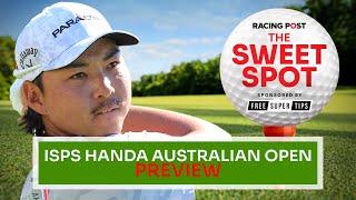 ISPS Handa Australian Open Preview | Golf Betting Tips | Sweet Spot | Racing Post