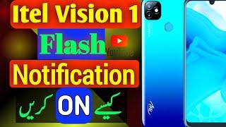 How To Enable Flash Notification in Itel Vision 1//itel Vision 1 Call And Message Flash notification