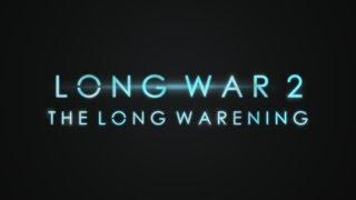 Long War 2 - The Longening (XCOM 2 mod)