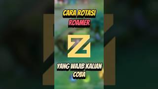 Cara rotasi roamer yang wajib kalian coba #mlbb #mlcreatorcamp #mobilelegends