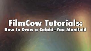 FilmCow Tutorials: How to Draw a Calabi-Yau Manifold