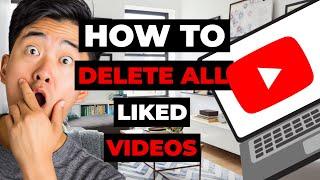 How To Delete All Liked Videos On Youtube At Once for PC