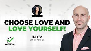 How to Choose Love and Love Yourself - Jimi Interviews Rashell Jarvis