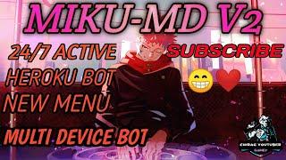 MIKU-V2  WHATSAPP BOT | HEROKU 24/7 | @CHIRAGYOUTUBER | SUBSCRIBE 