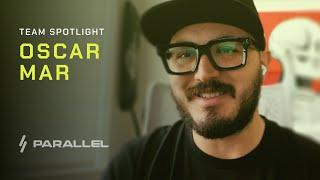 Parallel Team Spotlight: Oscar Mar