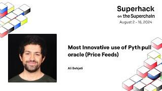 Most Innovative use of Pyth pull oracle (Price Feeds) - Superhack 2024