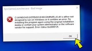 Fix: D3DCOMPILER_43.dll Error when launching the Epic Games Launcher