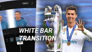 WHITE BAR Transition ~ capcut tutorial || football edit