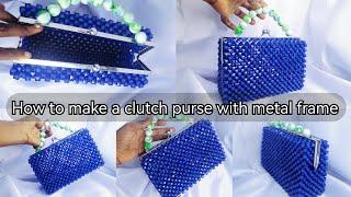 how to make a beaded bag with metal frame// DIY beaded bag// Beaded bag tutorial for beginners