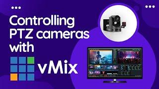 Controlling PTZ cameras with vMix