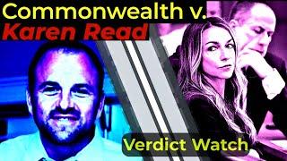 LIVE WATCH! Commonwealth v. Karen Read - VERDICT WATCH