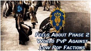 Alliance Feels About Phase 2 ( Open World PvP ) - WoW Classic