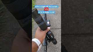 ATN X-Sight 4K Pro VS ATN X-Sight 5! Review Dropping This Week!  #ATN #airguns #hunting