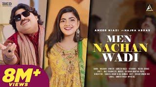 Men Nachan Wadi | Ameer Niazi | Official Music Video | Eid Song 2024 | Ameer Niazi Official