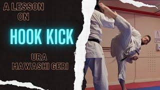 Improve your Hook Kick - a lesson on Ura Mawashi Geri