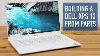 Building a complete Dell XPS 13 entirely from parts.