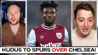 Mohammed Kudus Should SIGN FOR Spurs OVER Chelsea!