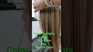 color highlights with hair botox by Kimrick Salon