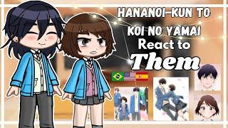 •°Hananoi-kun to koi no yamai React to them°• Gacha club []