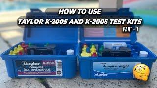 How To Use Taylor K-2005 And K-2006 Test Kits. Part 1 | Basic Pool Chemicals