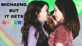 MICHAENG moments but it gets gayer