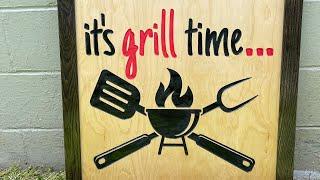 It’s Grill Time custom sign