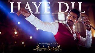 Haaye Dil | Parey Hut Love | Jimmy Khan | Shehryar Munawar | Full Music HD Video