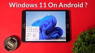 Windows 11 On Android | Install Windows 11 in Smartphone | Convert Tablet into Windows 11