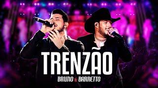 Bruno & Barretto - Trenzão | DVD Outro Patamar