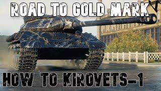 How To Kirovets-1: Road To Gold/4th Mark: WoT Console - World of Tanks Modern Armor