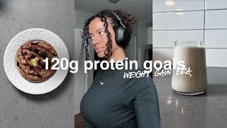 What I Eat to Gain Weight  120g Protein & 2,000 Calorie Goal