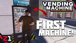 Protecting Our Vending Machine Business And Trying To Make Money!