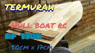 Termurah Diy Hull Boat Rc 50cm × 17cm