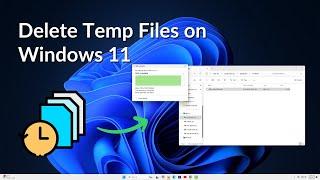 How to Delete Temp Files on Windows 11