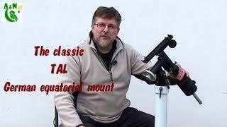 The classic TAL German equatorial mount